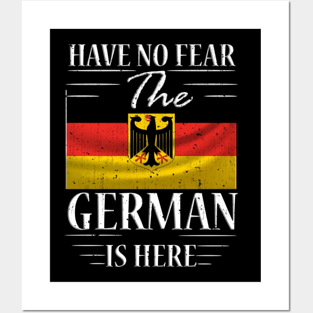 Have No Fear The German Is Here Wall Art by silvercoin